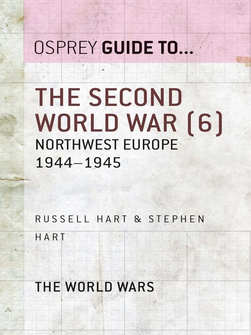 Title details for The Second World War, Volume 6 by Stephen A. Hart - Available